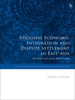 cover image of Regional Economic Integration and Dispute Settlement in East Asia